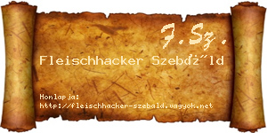Fleischhacker Szebáld névjegykártya